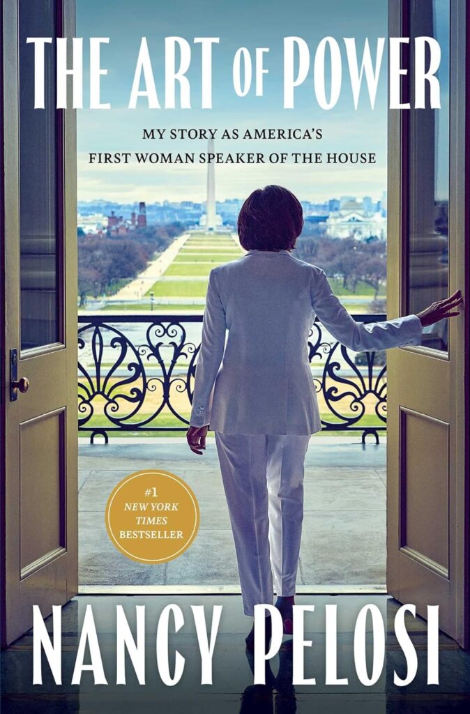 The Art of Power: My Story as Americas First Woman Speaker of the House     Kindle Edition