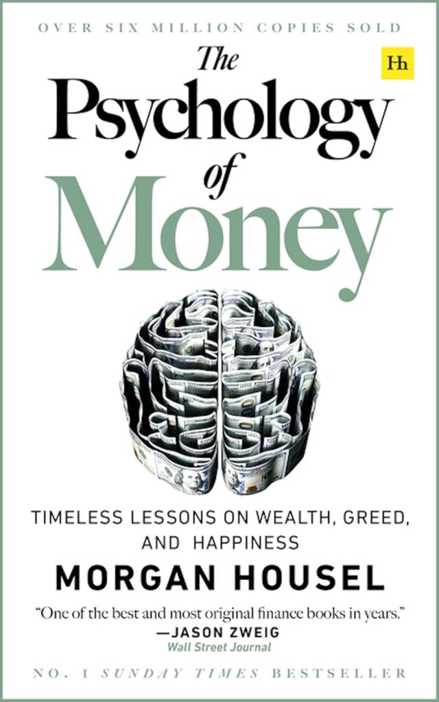 The Psychology of Money: Timeless lessons on wealth, greed, and happiness     Kindle Edition